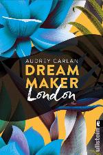 Dream Maker - London (Dream Maker City 9) (German Edition)