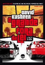 O grande fora da lei: A origem do GTA