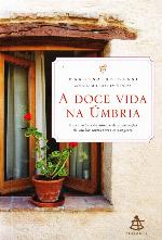 A Doce vida na Úmbria