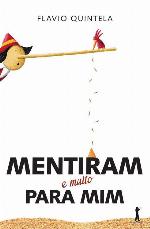 Mentiram e Muito Para Mim