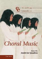 The Cambridge Companion to Choral Music (Cambridge Companions to Music)