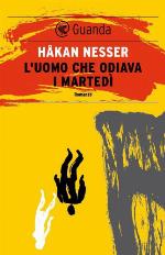 L'uomo che odiava i martedì