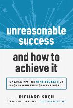 Unreasonable Success and How to Achieve It