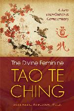 The Divine Feminine Tao Te Ching