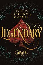 Legendary--A Caraval Novel
