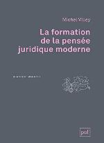 La formation de la pensée juridique moderne