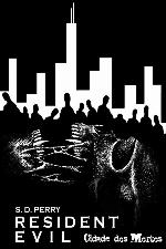 Resident Evil: Cidade dos Mortos