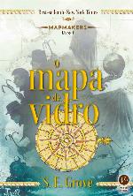 O mapa de vidro - Mapmakers - vol. 1