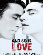 And So Is Love