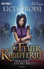Die Feuerkämpferin 02 - Tochter des Blutes