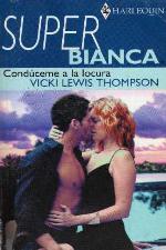 Condúceme a la locura