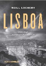 Lisboa, 1939-1945: guerra nas sombras