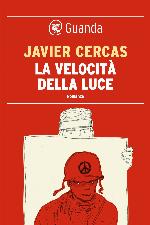Cercas Javier - 2005 - La velocità della luce