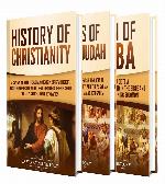 Christian History: A Captivating Guide to the History of Christianity, Kings of Israel and Judah, and Queen of Sheba