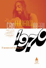 Caio Fernando Abreu: o essencial da década de 1970