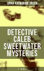 Detective Caleb Sweetwater Mysteries