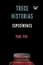 Trece historias. Especímenes