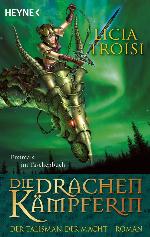 Die Drachenkämpferin 03 - Der Talisman der Macht