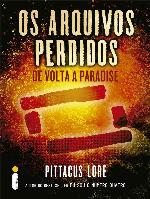 Os arquivos perdidos: De volta a Paradise (Os legados de Lorien)