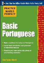 Practice Makes Perfect Basic Portuguese