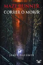 Maze Runner: Correr o morir