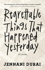 Regrettable Things That Happened Yesterday