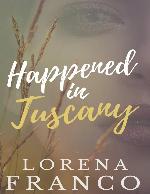 Happened in Tuscany