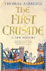 The First Crusade: A New History