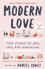 Modern Love: True Stories of Love, Loss, and Redemption