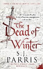 The Dead of Winter: Three gripping Tudor historical crime thriller novellas from a No. 1 Sunday Times bestselling fiction author