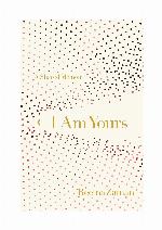 I Am Yours A Shared Memoir