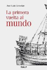 La primera vuelta al mundo (Historia y Biografas) (Spanish Edition)