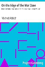 On the Edge of the War Zone / From the Battle of the Marne to the Entrance of the Stars and Stripes