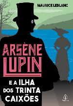 Arsène Lupin #08: Arsène Lupin e a Ilha dos Trinta Caixões