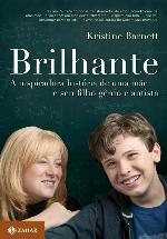 Brilhante: A inspiradora história de uma mãe e seu filho gênio e autista