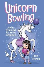 Unicorn Bowling (Phoebe and Her Unicorn Series Book 9)