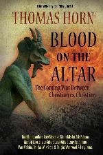 Blood on the Altar: The Coming War Between Christian vs. Christian