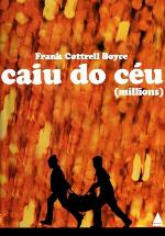 CAIU DO CÉU (MILLIONS)