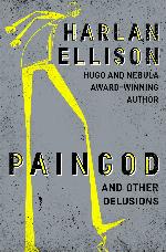 Paingod and Other Delusions