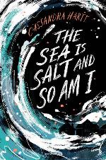 The Sea Is Salt and So Am I