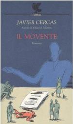 Cercas Javier - 2001 - Il movente