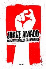 SUBTERRÂNEOS DA LIBERDADE-VOLUME ÚNICO