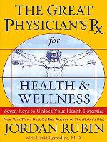 The Great Physician's Rx for Health & Wellness