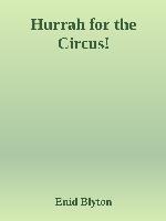 Hurrah for the Circus!