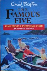 The Famous Five Have a Puzzling Time and Other Stories