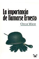 La importancia de llamarse Ernesto