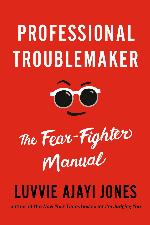 Professional Troublemaker