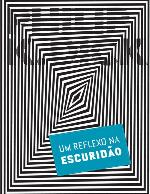 Um Reflexo na Escuridão
