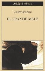 Il grande male