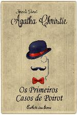 Os Primeiros Casos de Poirot